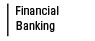 financial and banking